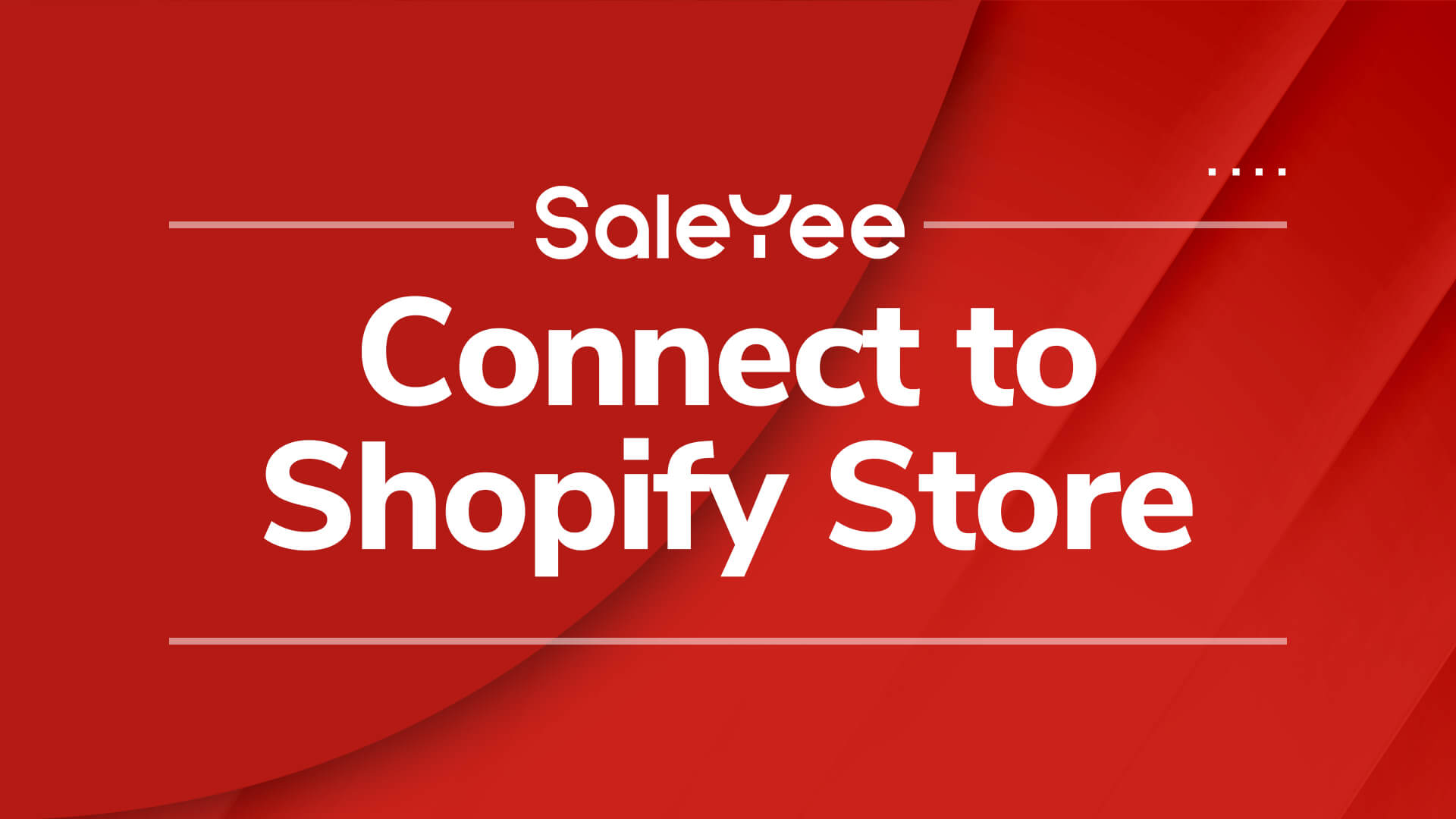 5. Connect SaleYee to Shopify Store
